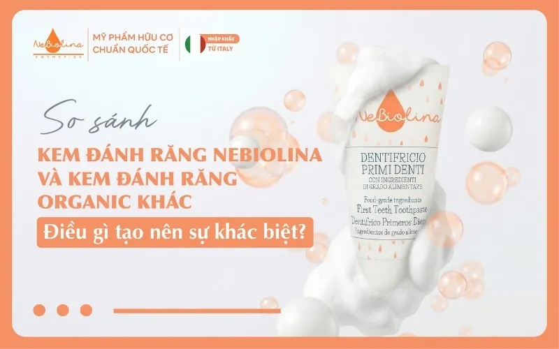 Kem đánh răng NeBiolina và kem đánh răng organic khác